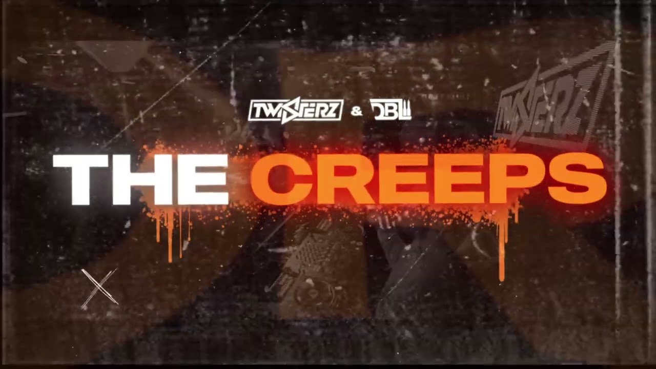 TWISTERZ & DBL - The Creeps (Lyric Video)