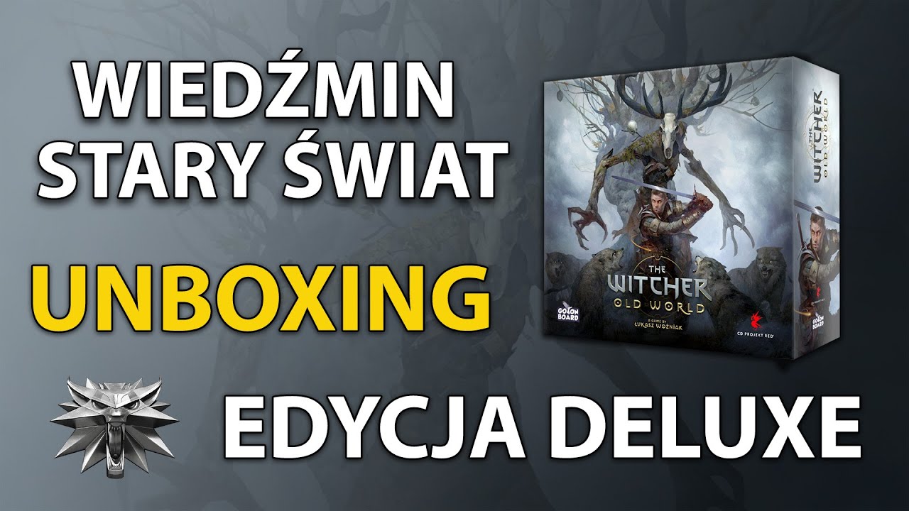 Wiedźmin: Stary Świat - Unboxing | Edycja Deluxe