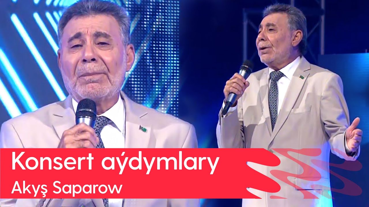 Akysh Saparow - Konsert aydymlary | 2023