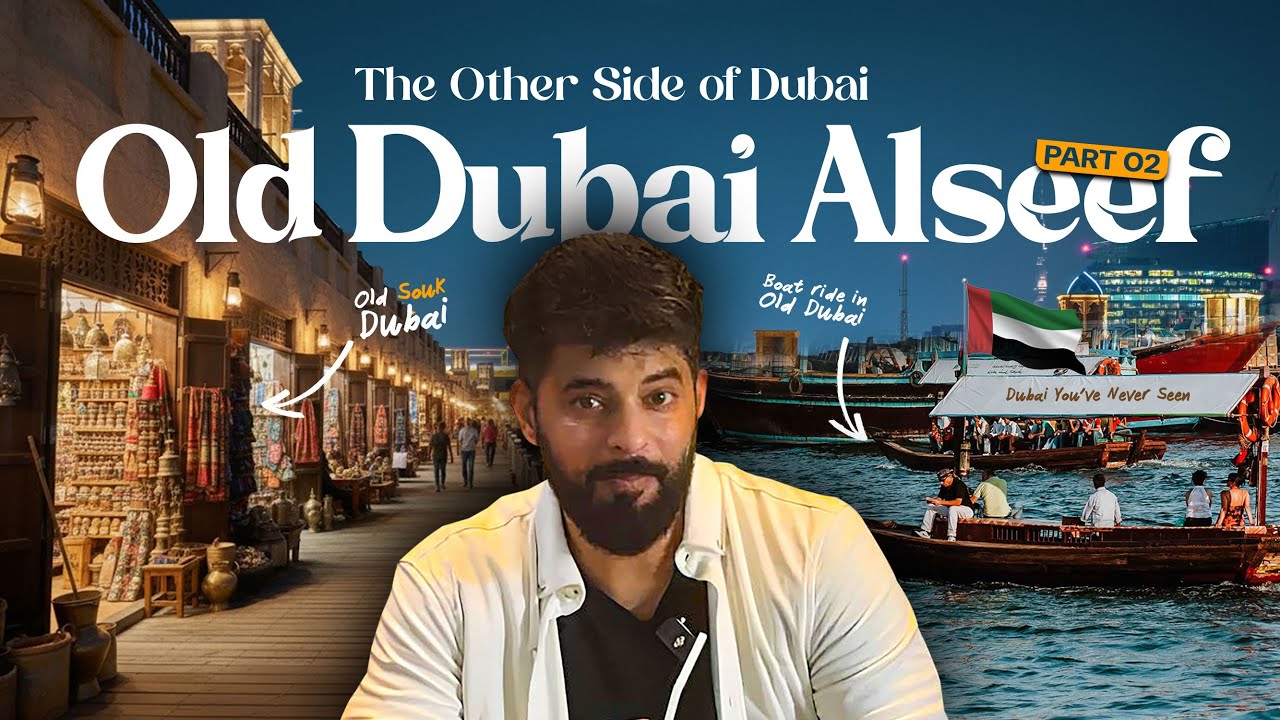 “Al Seef Heritage Walk | Discover Old Dubai | Part 2 🕌”
