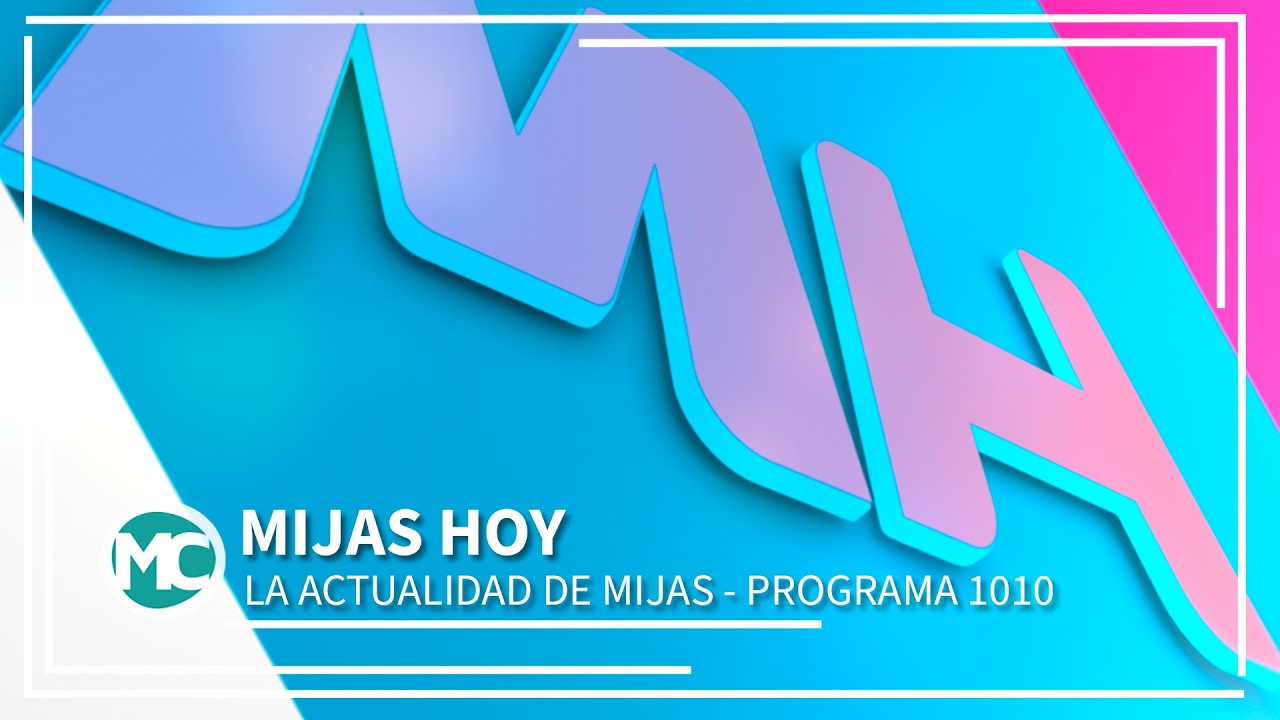 MIJAS HOY PROGRAMA 1010