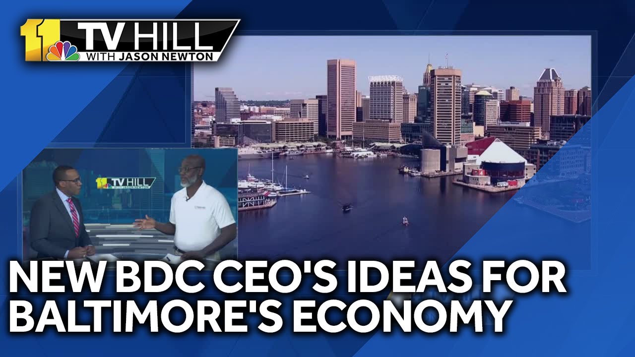 11 TV Hill: New BDC CEO has ideas to move Baltimore forward