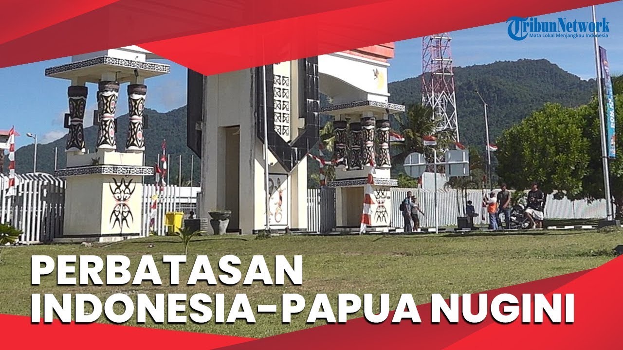 Berkunjung ke Perbatasan Indonesia-Papua Nugini, PLBN Skouw Papua
