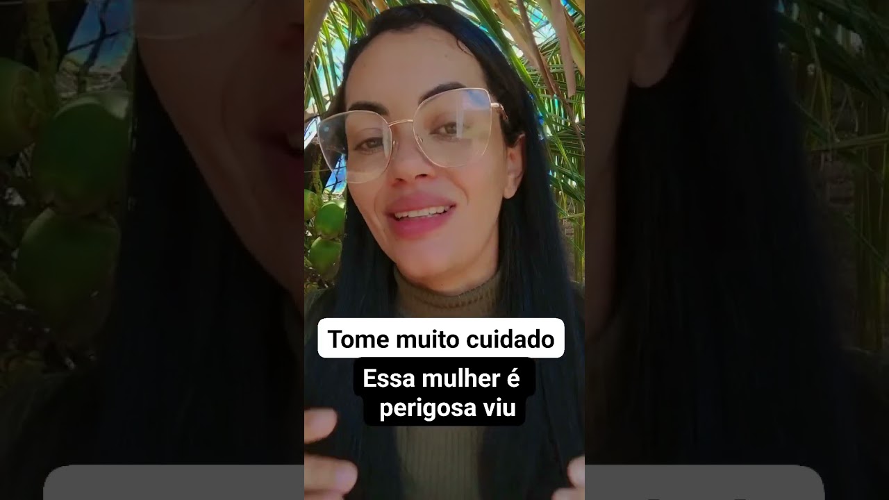 Tome muito cuidado viu