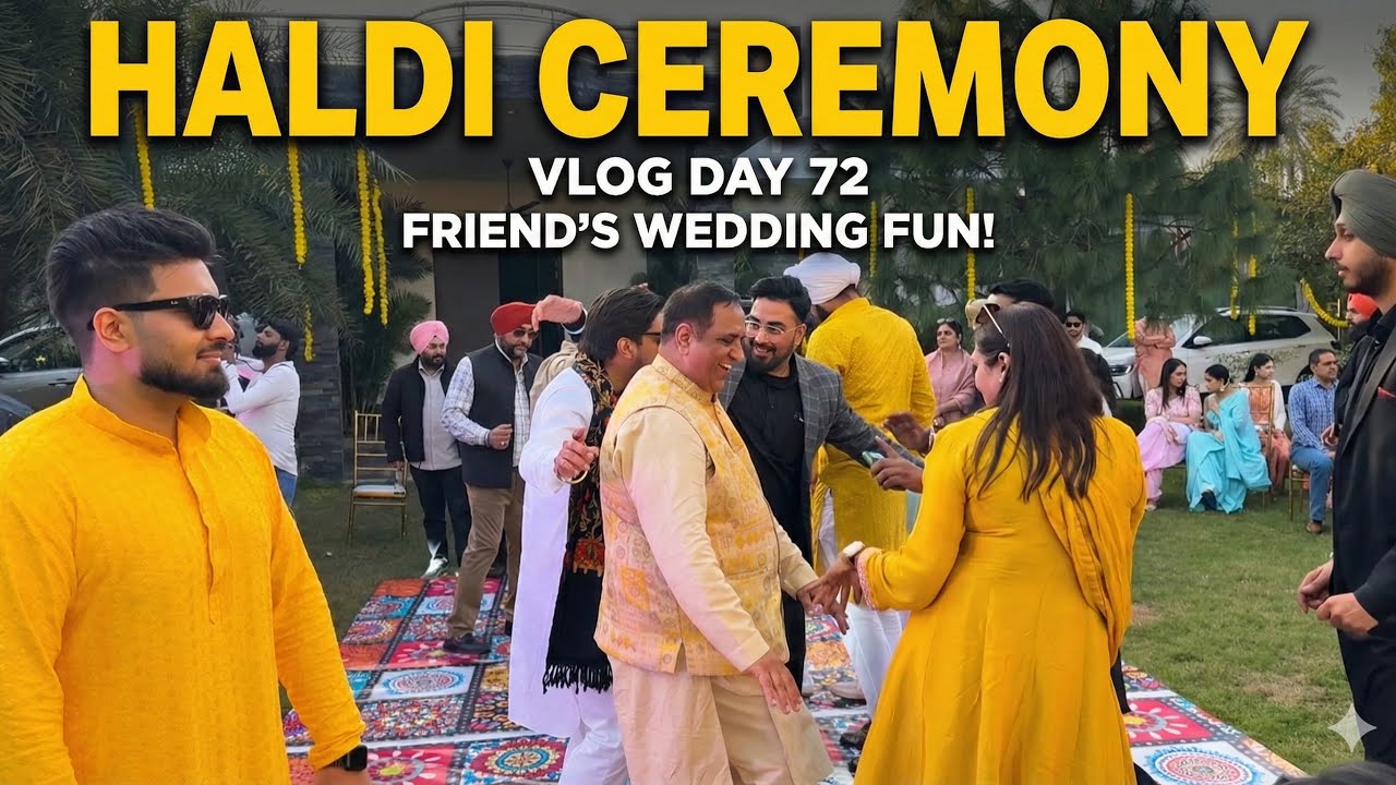 Desi Wedding Vibes! 🇮🇳 Haldi Madness & Night Out | Day 72