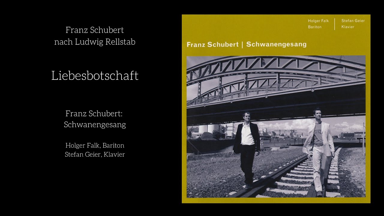 Liebesbotschaft - Franz Schubert (nach L. Rellstab) - Holger Falk & Stefan Geier