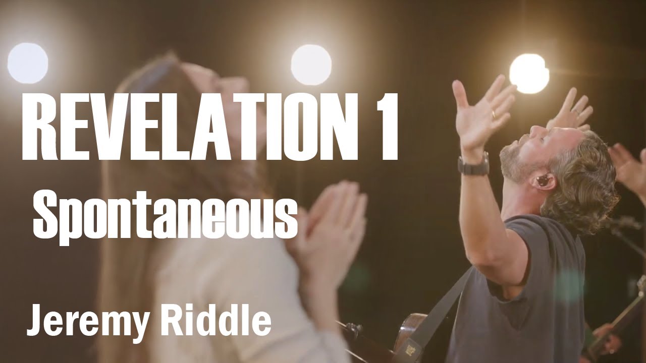 Revelation 1   Jeremy Riddle