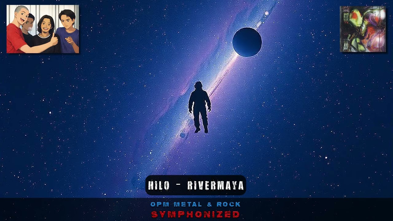 HILO - Rivermaya (Symphony Version)