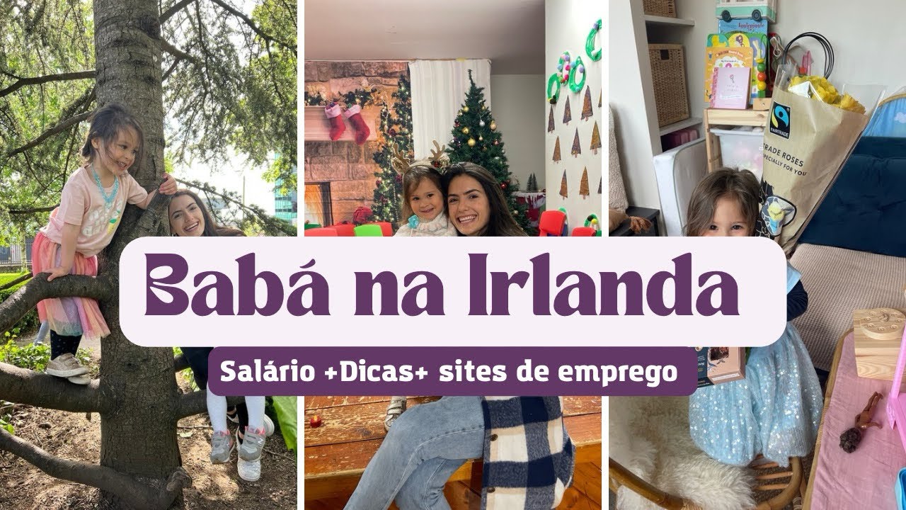 COMO CONSEGUIR TRABALHO DE BABÁ NA IRLANDA 🇮🇪| SITES, SALÁRIO, ENTREVISTA + DICAS SECRETAS