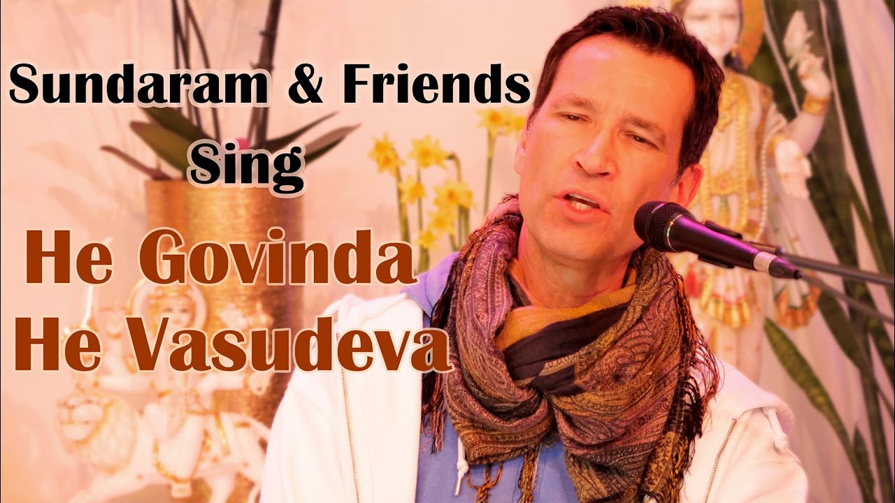 Sundaram & Friends - He Govinda He Vasudeva