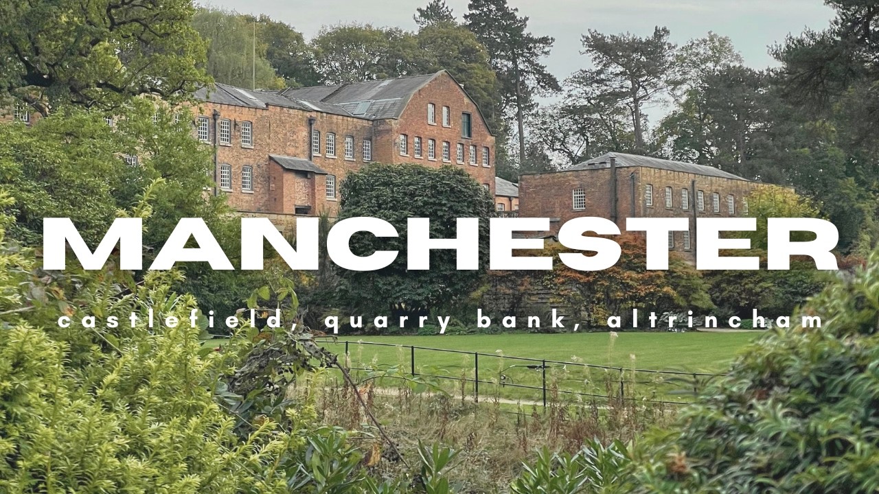 a day out in south manchester | castlefield, quarry bank, altrincham