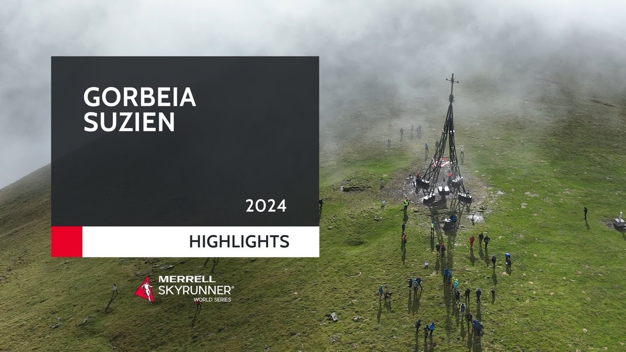 GORBEIA SUZIEN 2024 - HIGHLIGHTS / MSWS24 - Skyrunning