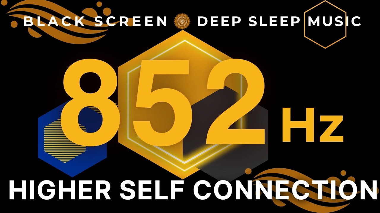 Higher Self Connection - 852 Hz AWAKEN FULL INTUITION, Inner Strength