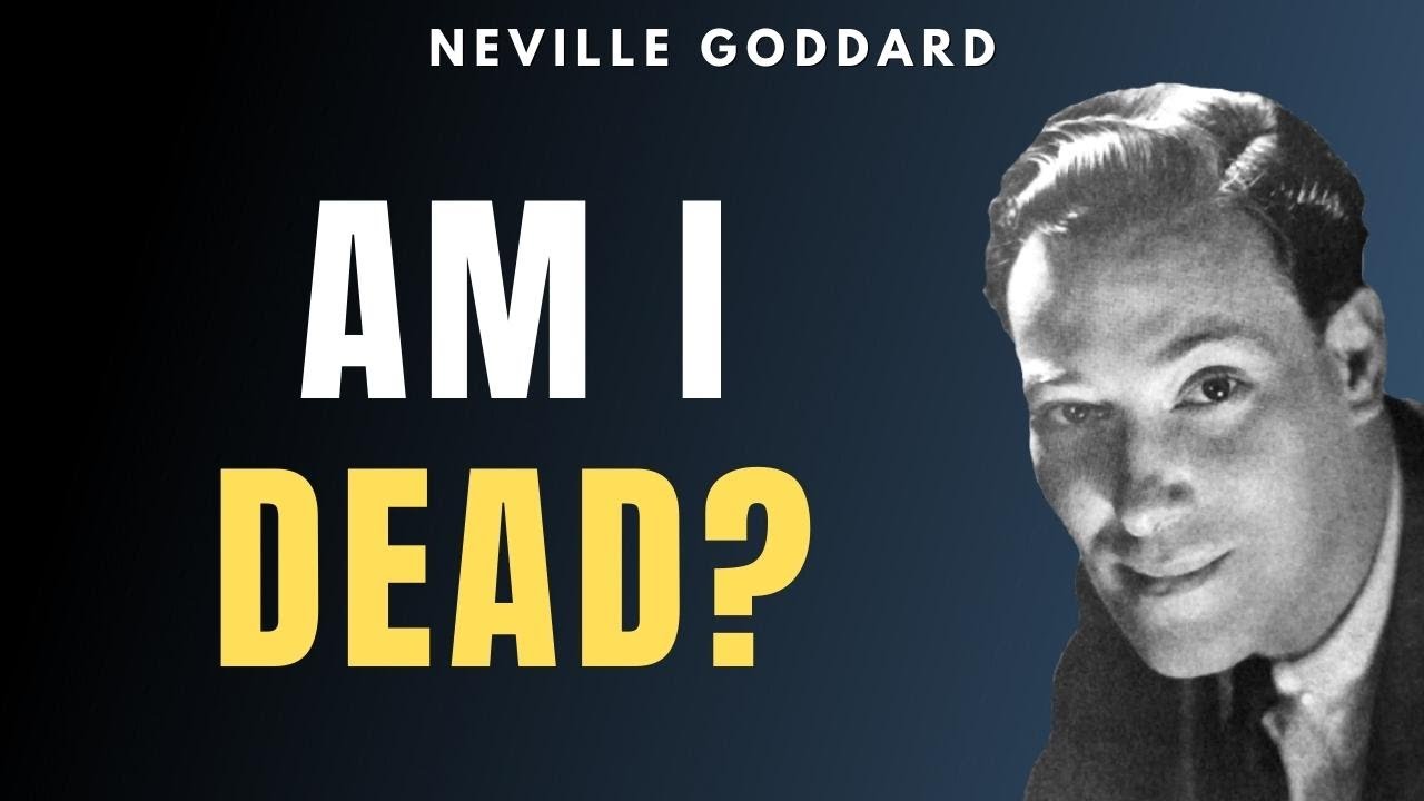 Neville Goddard - You Cannot Die! (Eye-Opening)