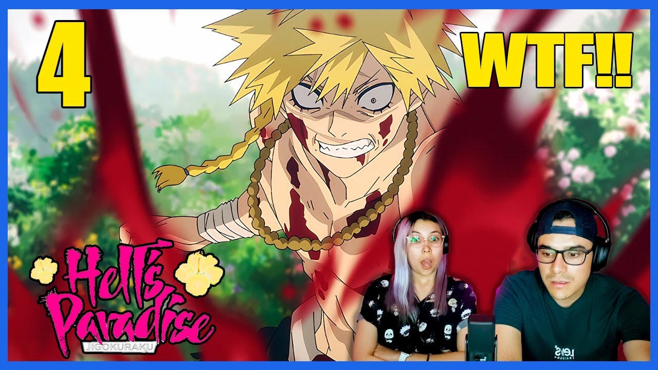 FUEGO Y SANGREE!!😆| HELL´S PARADISE | JIGOKURAKU | Cap 4 | Reacción