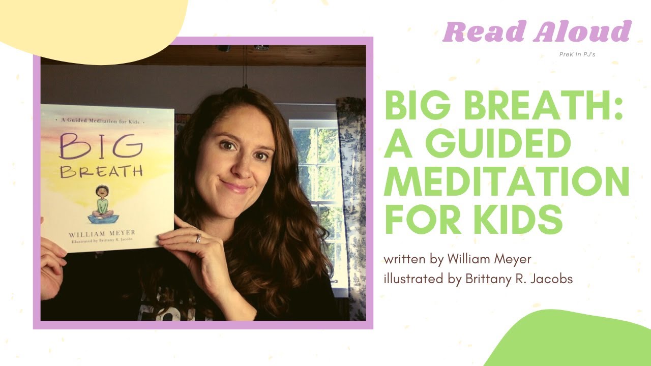 Big Breath: A Guided Meditation for Kids