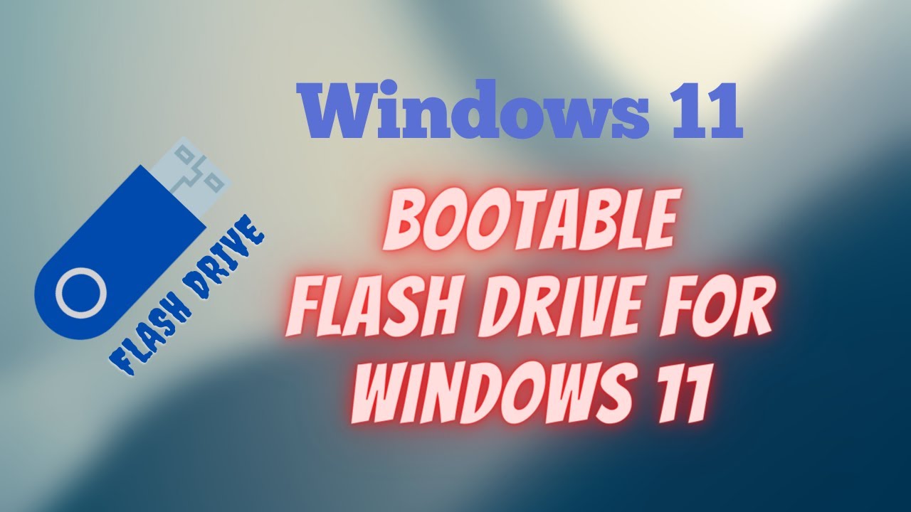 How to Make Bootable Flash Drive for Windows 11 | Windows Tech