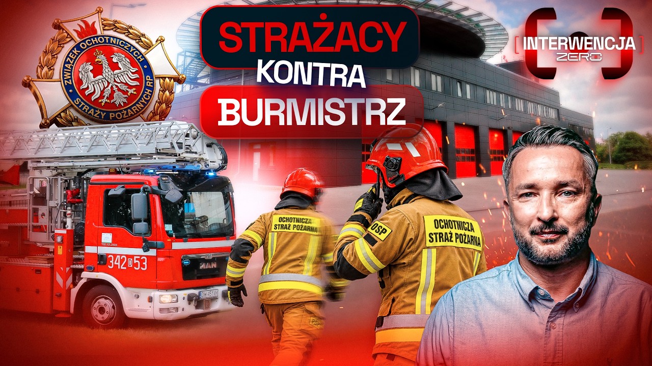 EKSMISJA Z REMIZY | STRAŻACY ZAMIAST Z POŻAREM, WALCZĄ Z BURMISTRZEM | INTERWENCJA ZERO