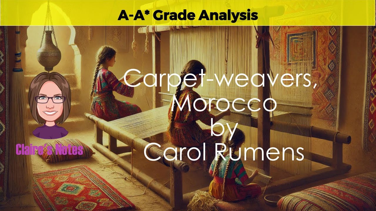 Unlock Top Insights for 'Carpet Weavers, Morocco' by Carol Rumens: Secure Grade 9 Success