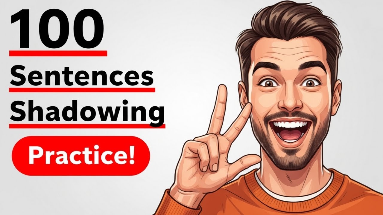 100 Sentences English Shadowing Practice (A1-B2) | English Listening & Speaking Shadowing Practice