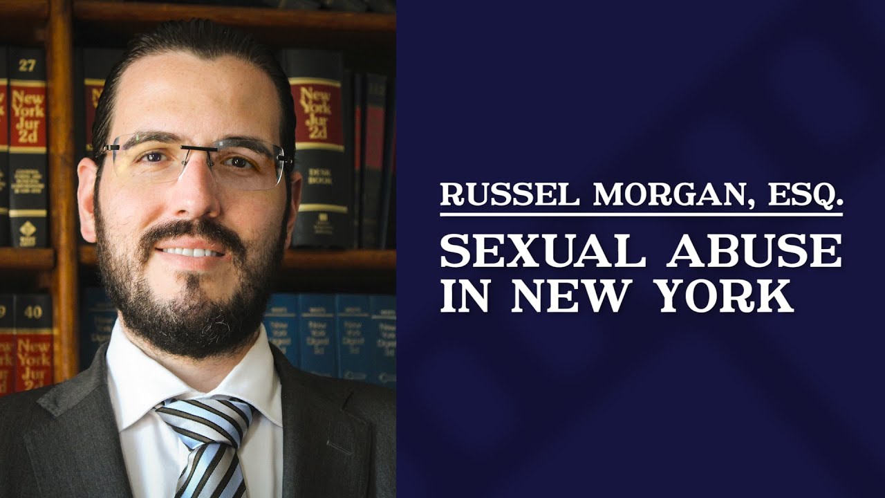 Sexual Abuse in New York | Russel Morgan