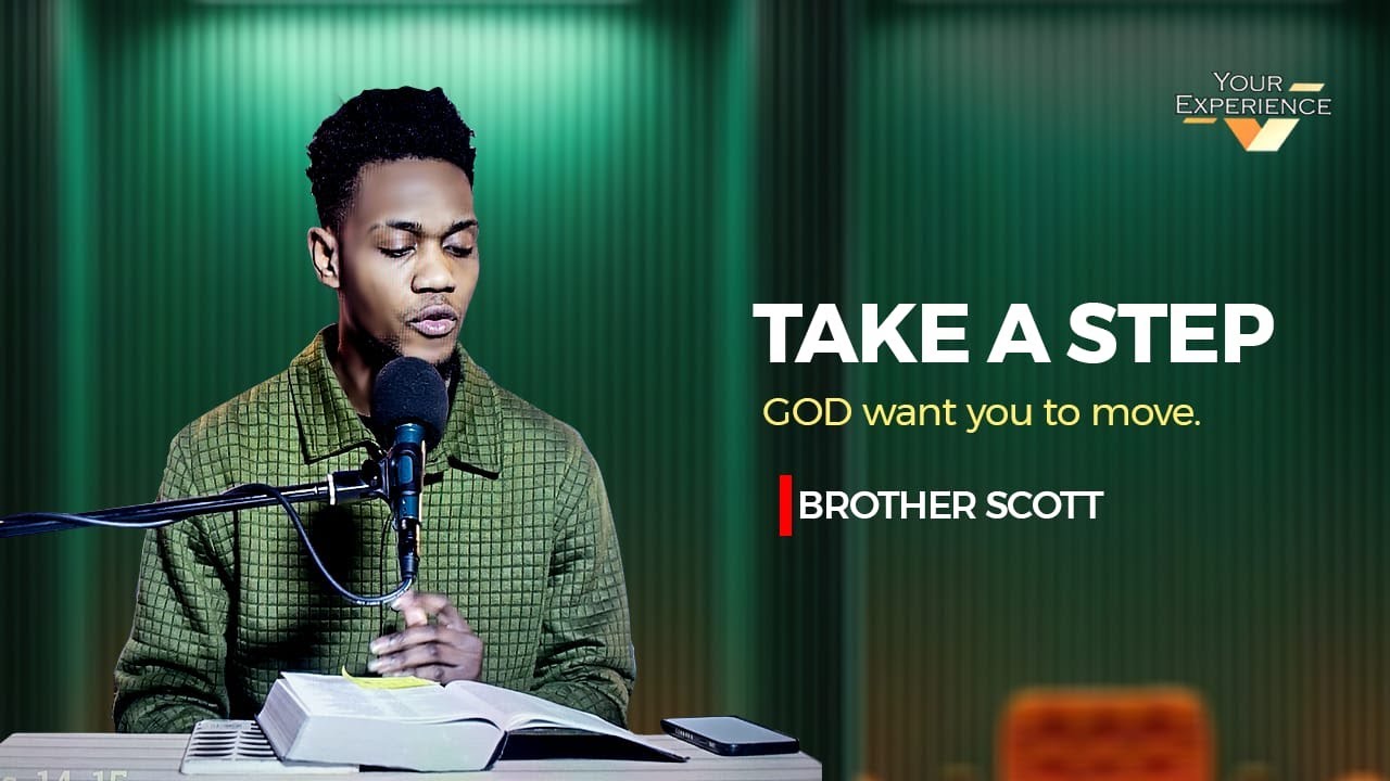 TAKE A STEP By Brother Scott