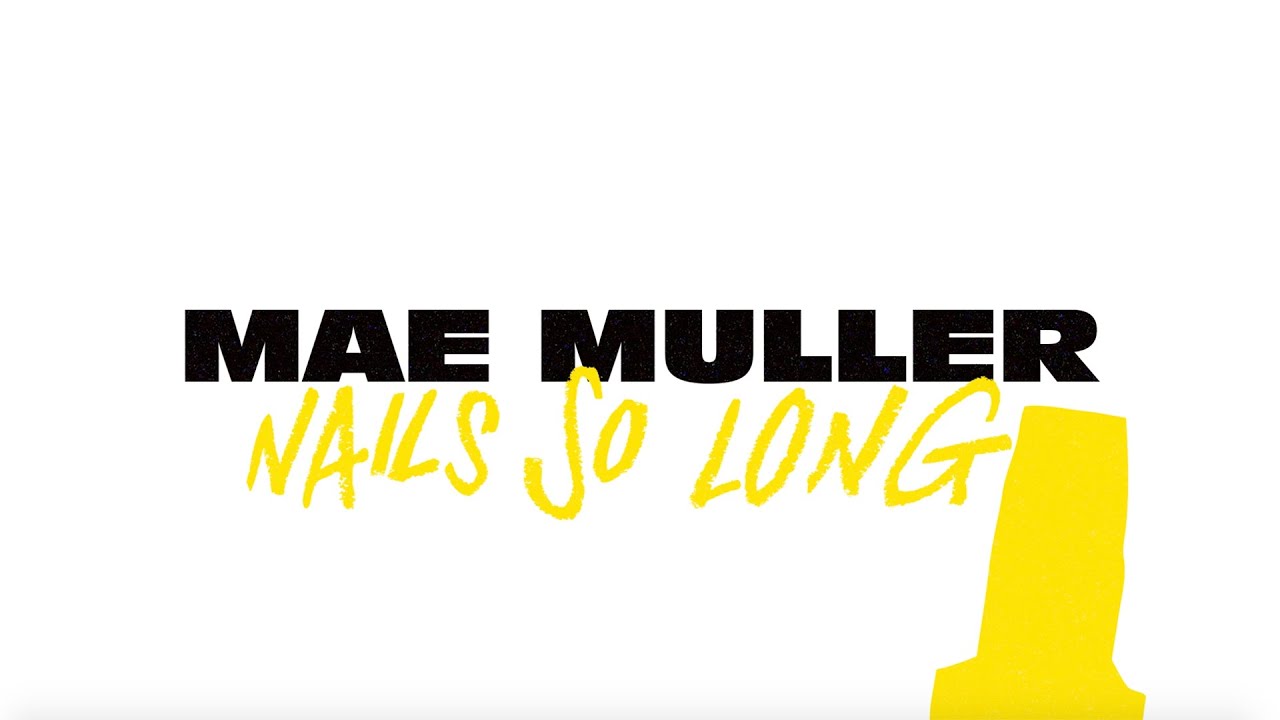 Mae Muller - nails so long (Lyric Video)