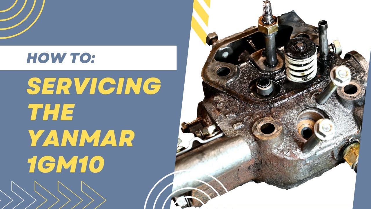 How to Service the Engine - Yanmar 1gm10 - Ep6