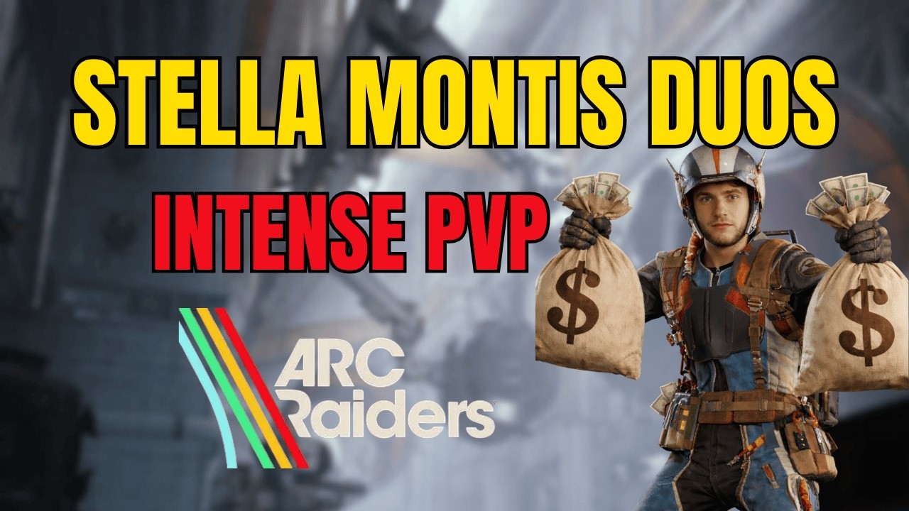 Stella Montis Made Us FILTHY Rich (ARC Raiders Duos PVP)
