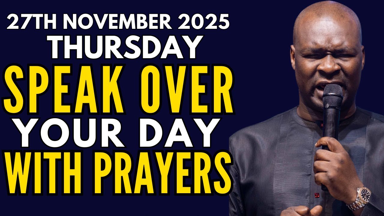 [THURSDAY 27TH NOVEMBER 2025 Speak Into Your Morning With Prayer | Spiritual Prayer By ApostleJoshua