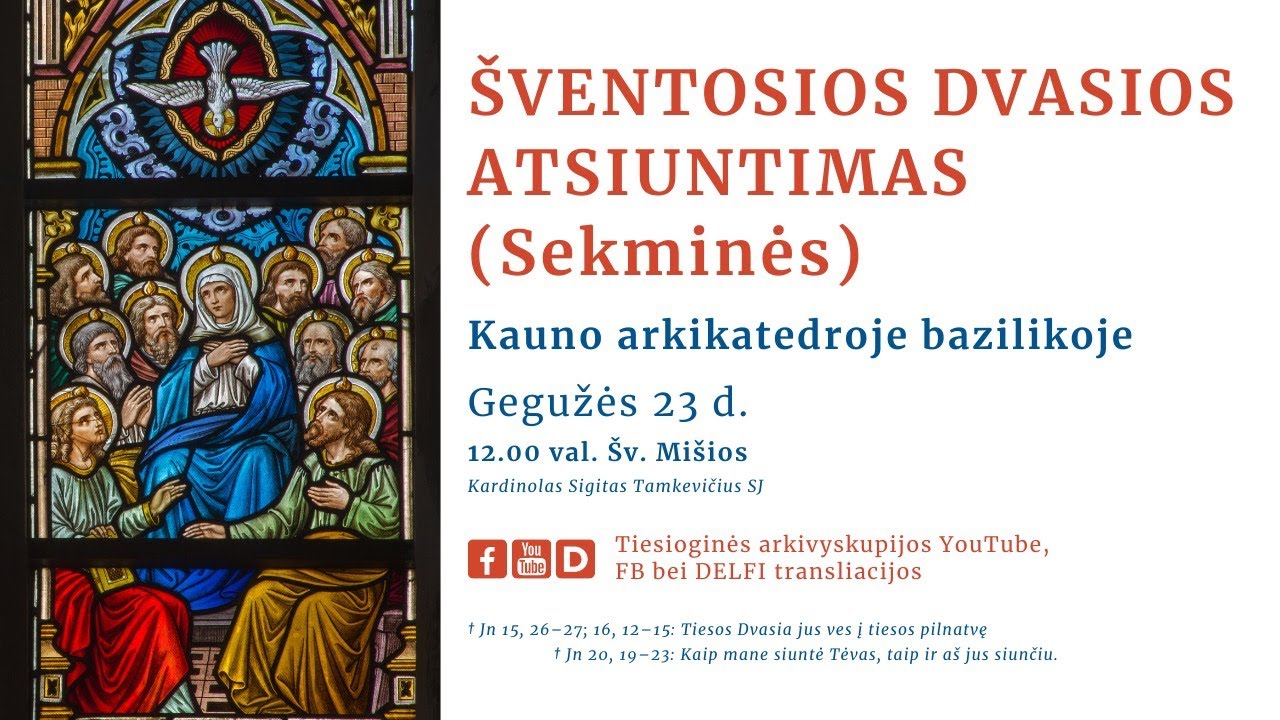 Sekminių sekmadienio šv. Mišios Kauno arkikatedroje bazilikoje