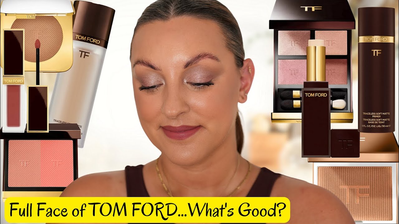 FULL FACE OF TOM FORD | What's GOOD?!