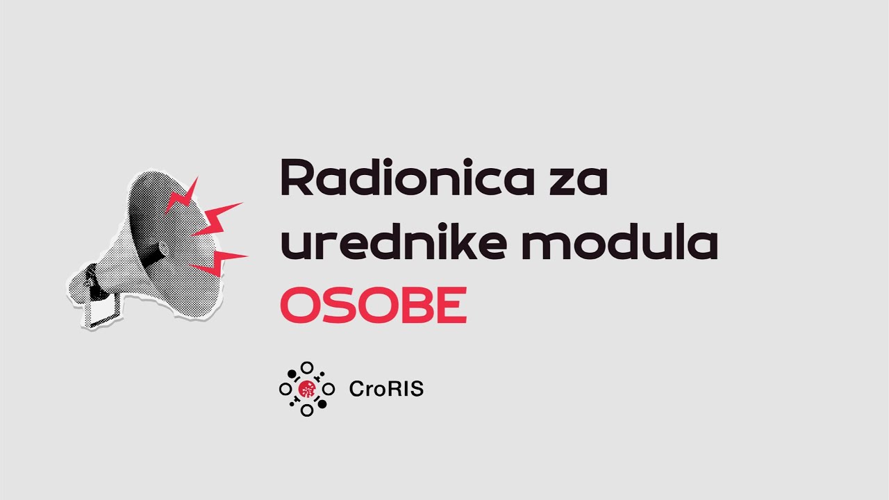 CroRIS | Webinar za urednike modula OSOBE
