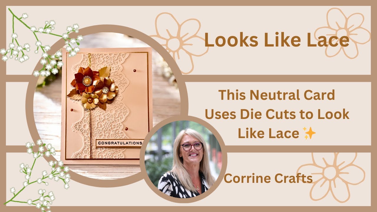 Watch This Video if You Want to Know How to Create a Lace-Inspired Neutral Handmade Card