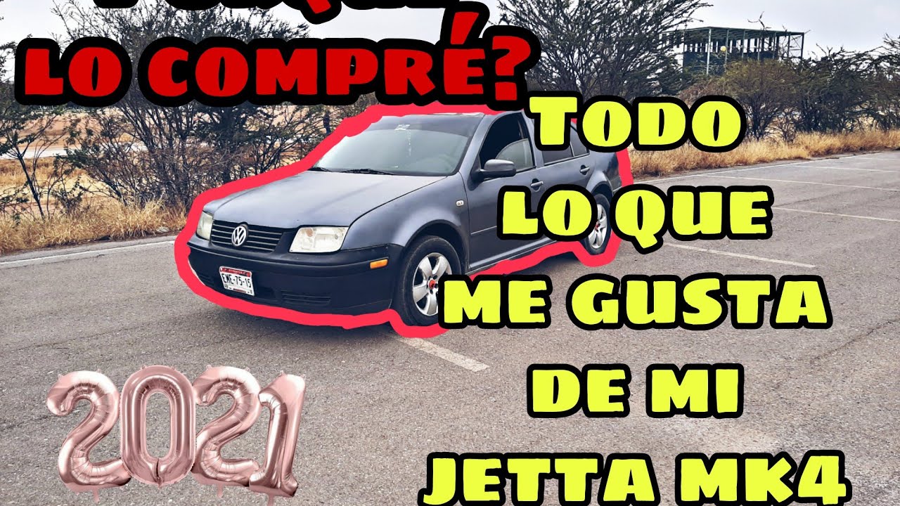 Porque comprar un jetta mk4 | ¿Es buen carro el jetta mk4?