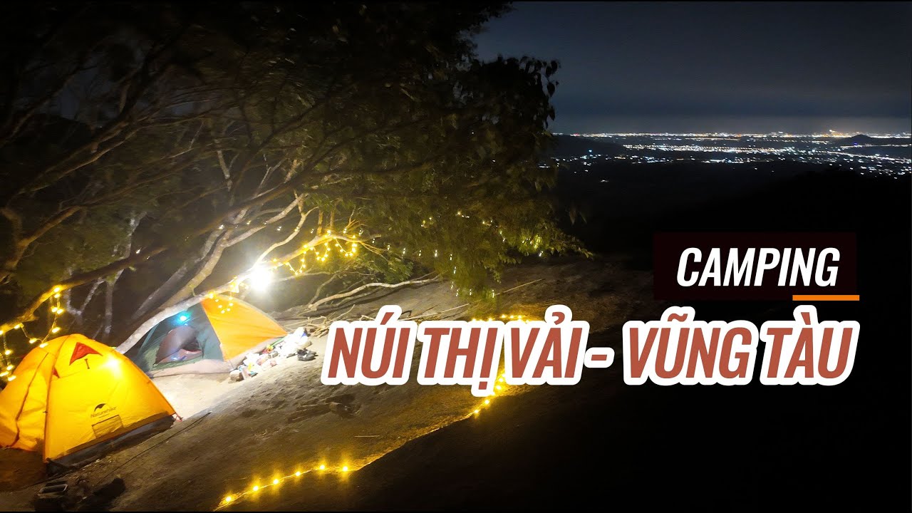 CAMPING NÚI THỊ VẢI - BÀ RỊA VŨNG TÀU