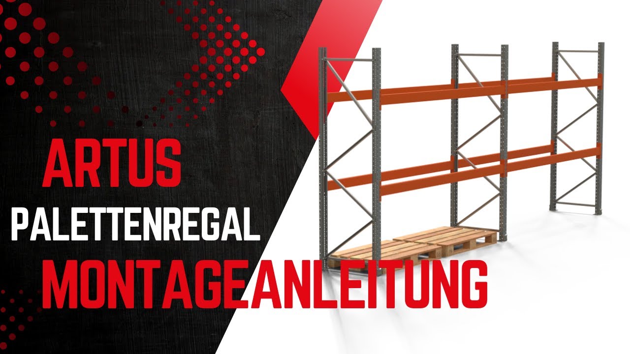 ARTUS Palettenregal - Montagevideo