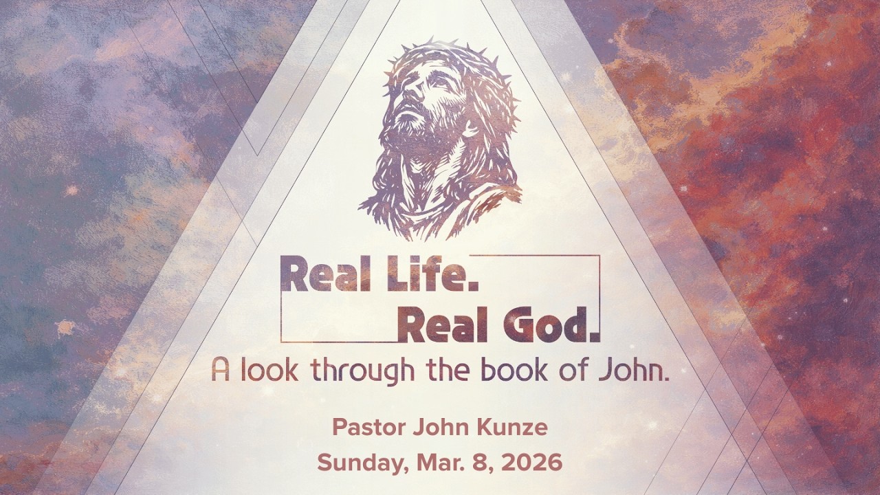 Real Life, Real God - Sunday Worship