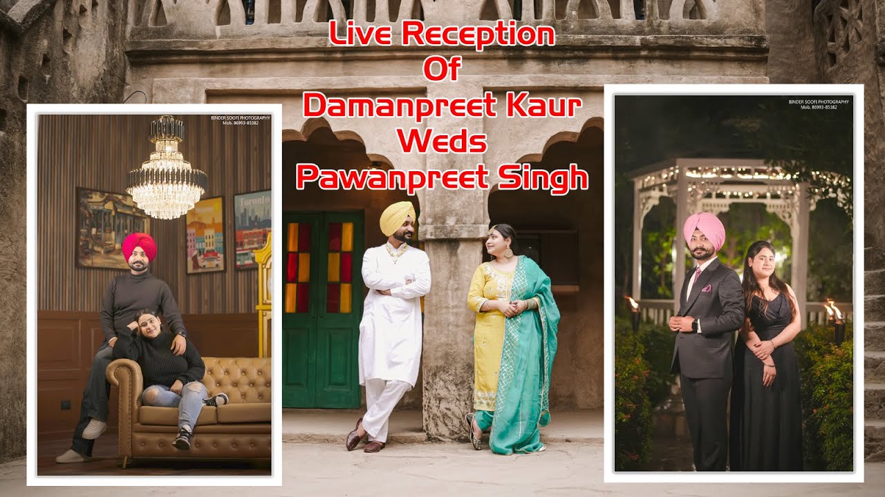 🔴[LIVE] Reception Of Damanpreet Kaur & Pawanpreet Singh || Binder Soofi Photography Ropar.8699385382