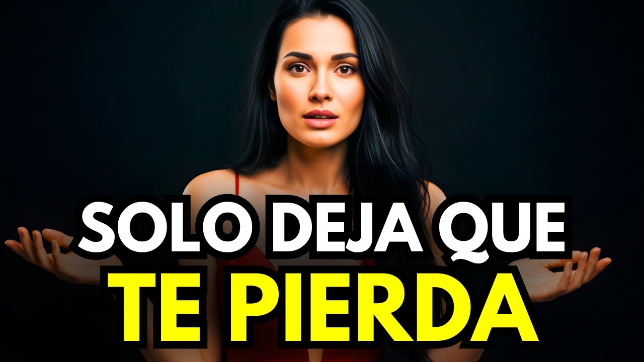 EL INCREÍBLE CAMBIO QUE PROVOCAS EN ELLA CUANDO DEJAS QUE TE PIERDA