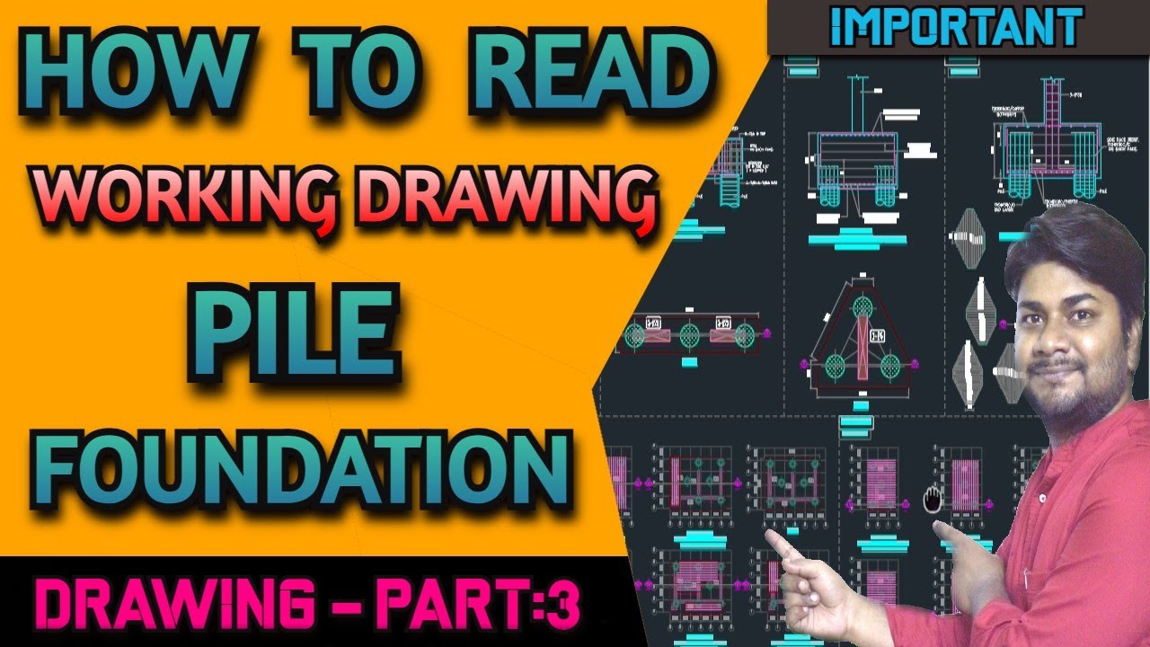How to Study Pile Foundation Structural Working Drawing | Learning Civil Technology