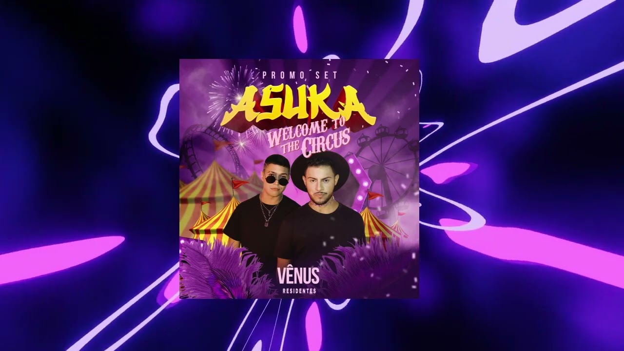 ASUKA WELCOME TO THE CIRCUS - VENUS PROMOSET