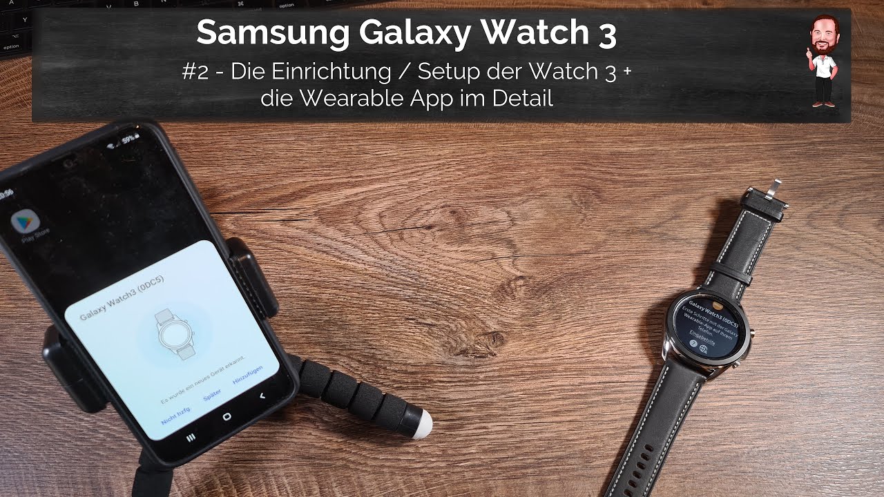 Samsung Galaxy Watch 3 | #2 - Einrichtung / Setup der Watch 3 + die Wearable App im Detail