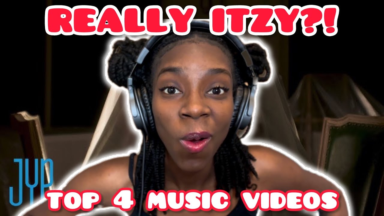 ITZY REACTION | Top 4 Music Videos