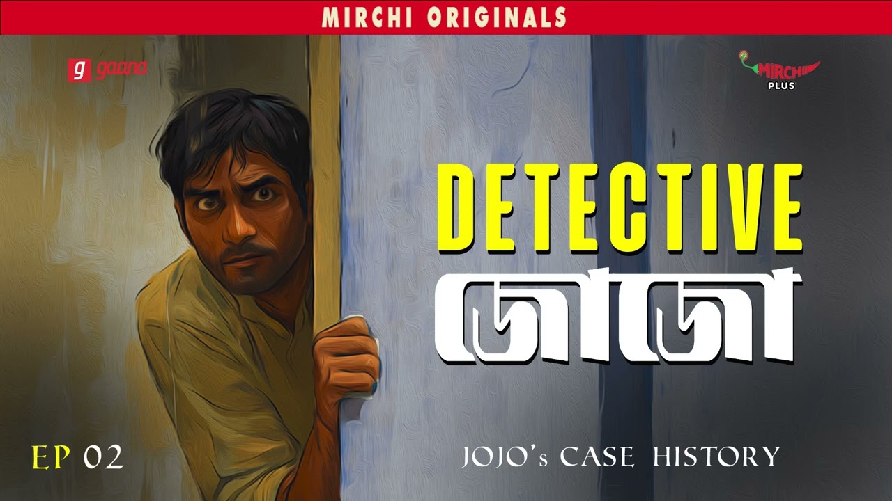 Detective Jojo | Jojo’s Case History | Detective Comedy Story | Mirchi Bangla | EP 2