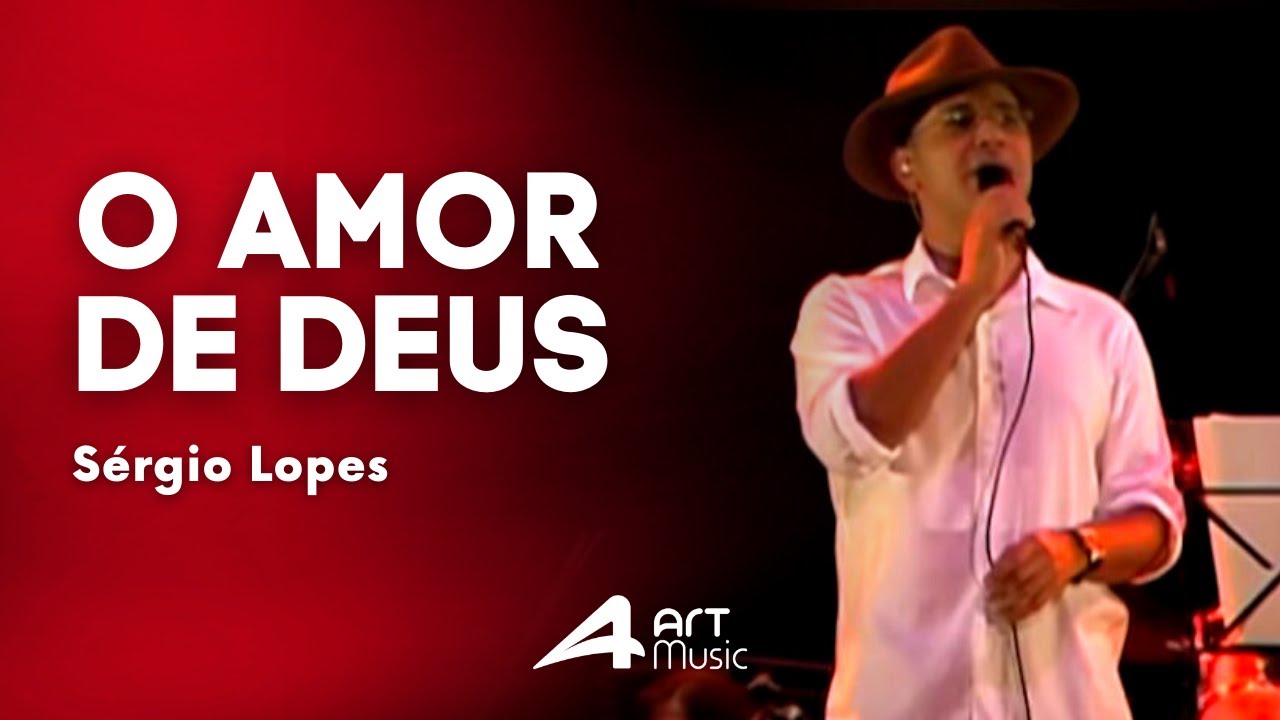 Sergio Lopes - O Amor de Deus (Ao Vivo)