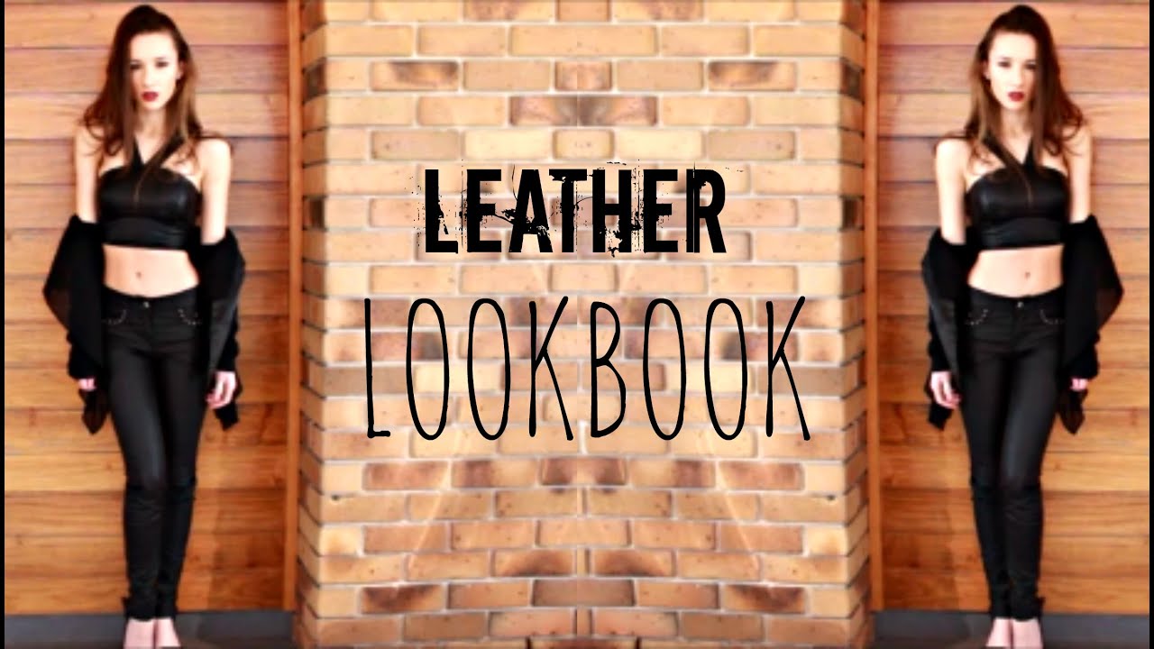 How To Style Leather ✦ LookBook ✦