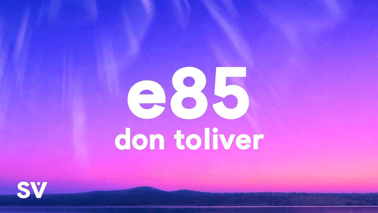 Don Toliver - E85 (Lyrics)