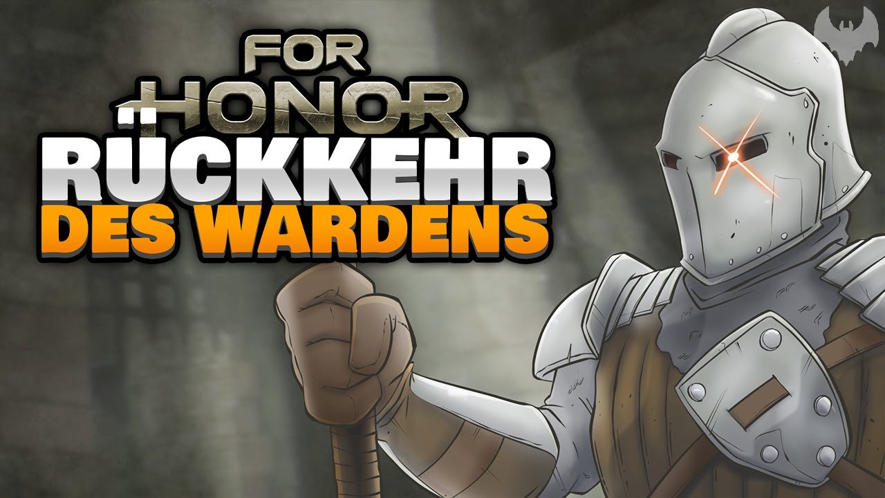 Der WARDEN ist ZURÜCK ⚔ - ♠ For Honor ♠