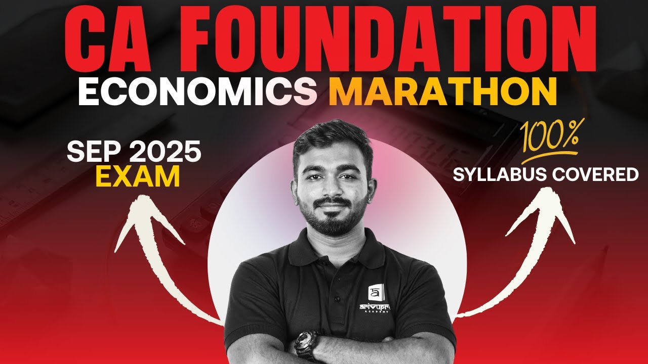 CA Foundation Business Economics Marathon September 2025 | Complete Revision | Prof. Shashikiran